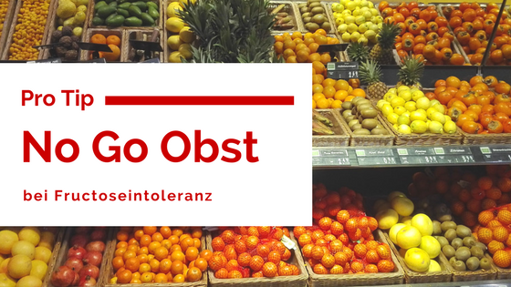 No Go Obst bei Fructoseintoleranz