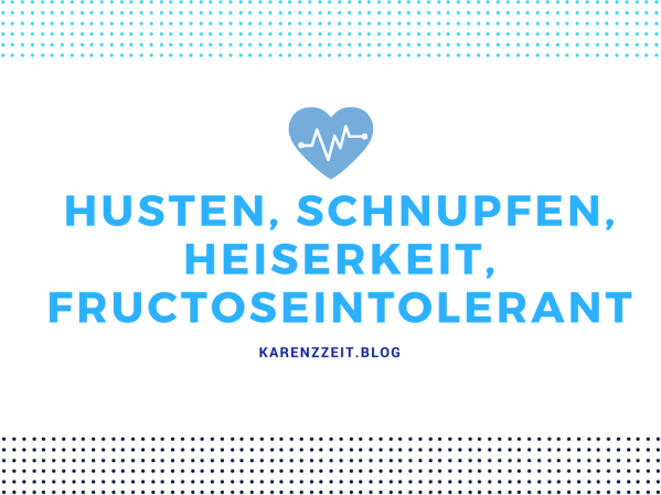 Fructoseintoleranz Erkältung