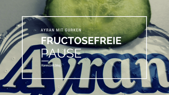 Was darf ich essen Fructoseintoleranz Ayran