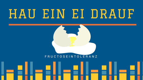 Was darf ich essen Fructoseintoleranz Ei