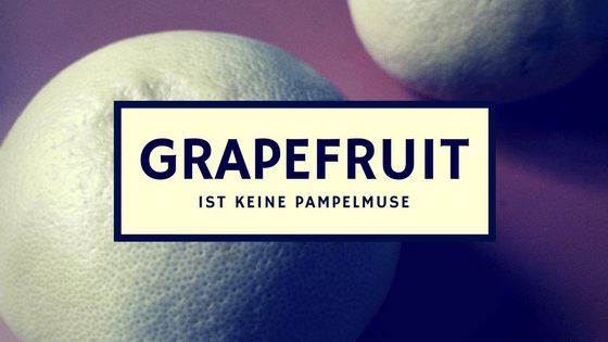 Was darf ich essen Fructoseintoleranz Grapefruit