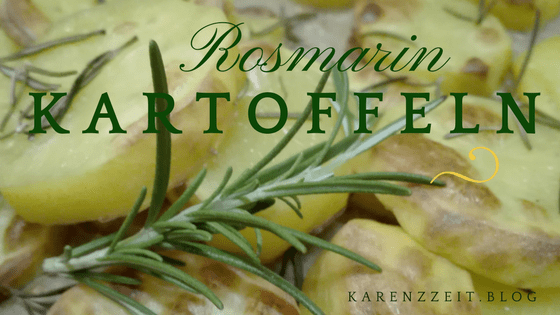 Was darf ich essen Fructoseintoleranz Kartoffeln Rosmarin