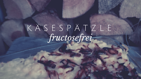 Was darf ich essen Fructoseintoleranz Kasspatzn