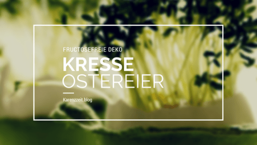 Was darf ich essen Fructoseintoleranz Kresseeier