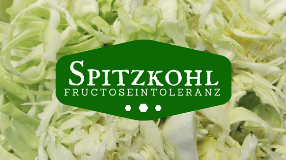 Was darf ich essen Fructoseintoleranz Spitzkohl