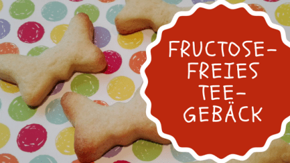 Was darf ich essen Fructoseintoleranz Teegebäck