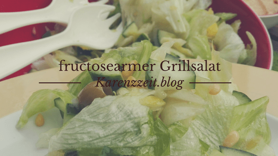 was darf ich essen Fructoseintoleranz salat zum grillen.png