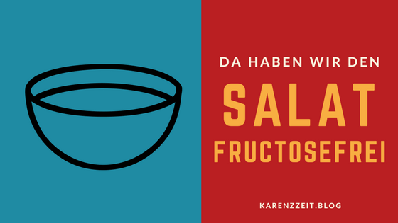 was darf ich essen fructoseintoleranz salat
