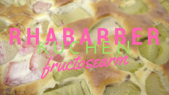 was darf ich essen fructoseintoleranz rhabarber Kuchen