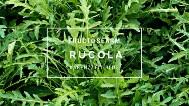 was darf ich essen Fructoseintoleranz RUCOLA