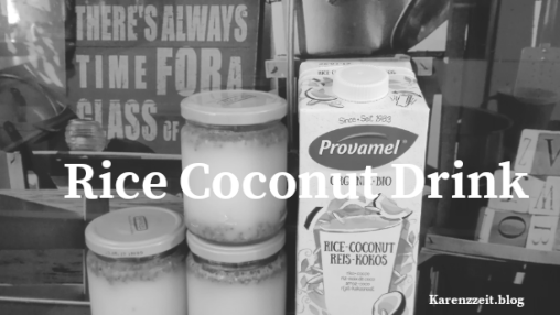 was darf ich trinken Fructoseintoleranz reis kokos trunk.png