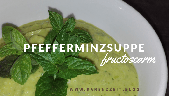 Pfefferminz ERbsen Brokkoli Sellerie Suppe Rezept Fruktoseintoleranz 1