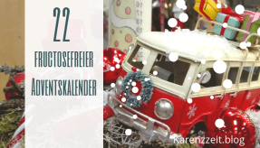 Adventkalender Fruktoseintoleranz fructosefrei 22