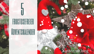 Adventkalender Fruktoseintoleranz fructosefrei 5