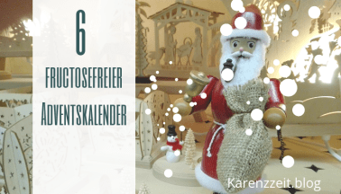 Adventkalender Fruktoseintoleranz fructosefrei 6